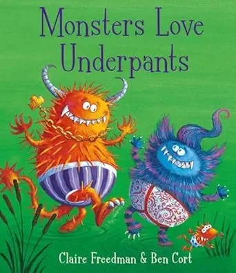 Monsters Love Underpants
